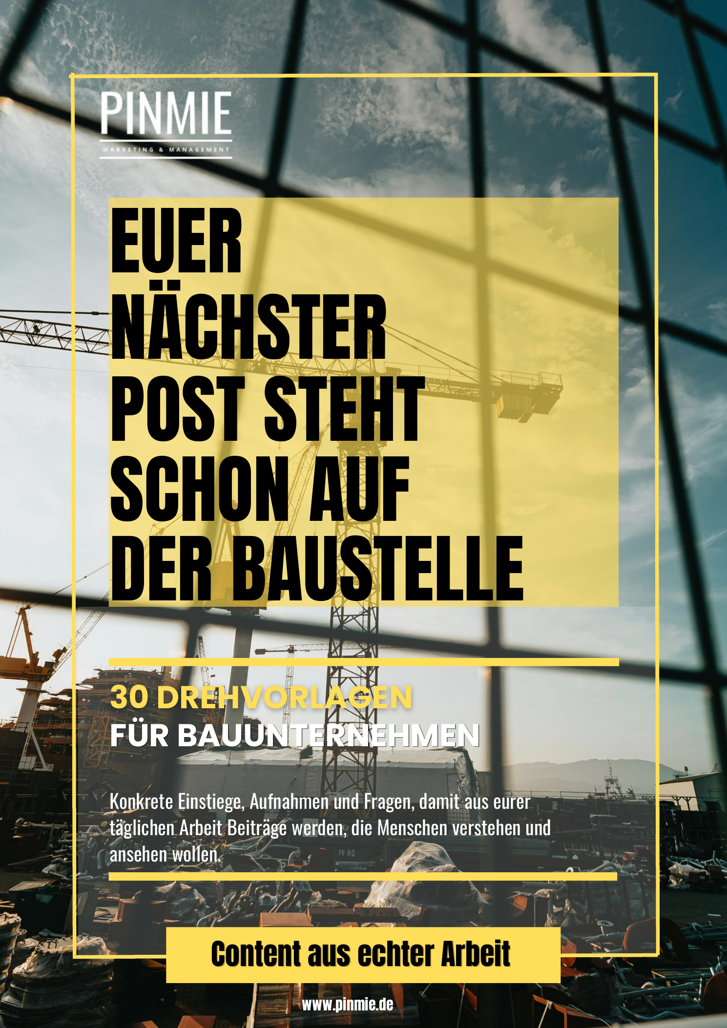 Cover des PINMIE-Freebies: 30 Drehvorlagen für Bauunternehmen vor einer Baustelle.